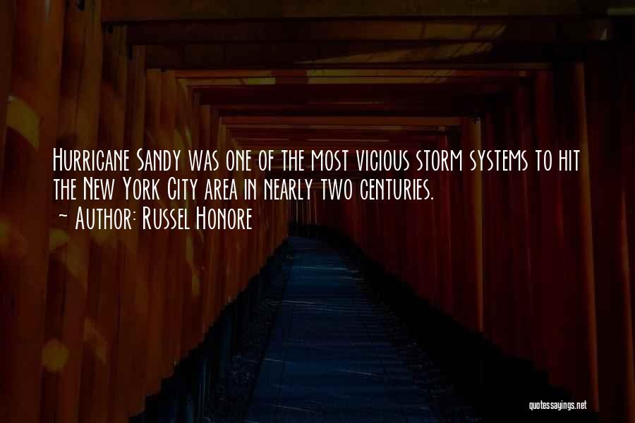 Sandy Hurricane Quotes By Russel Honore