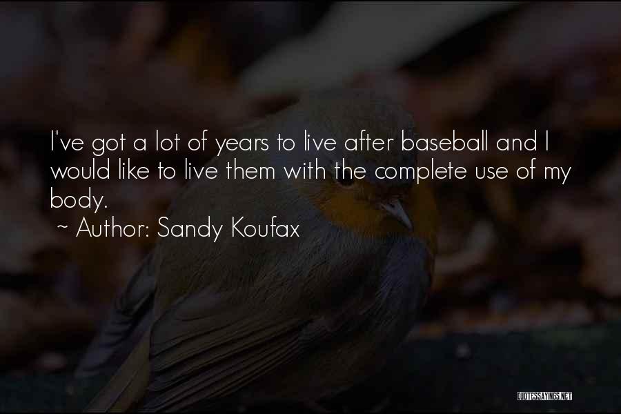 Sandy Koufax Quotes 1192900