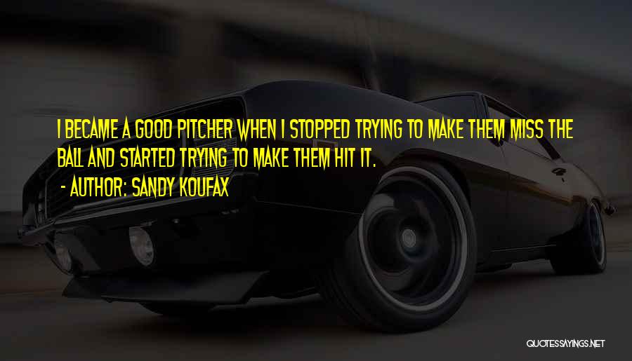 Sandy Koufax Quotes 1321253