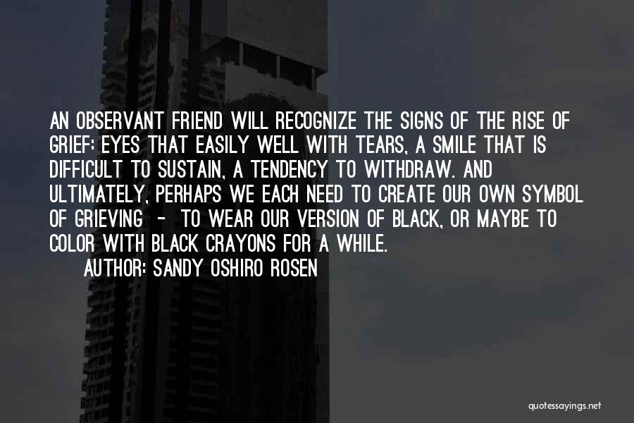 Sandy Oshiro Rosen Quotes 712889