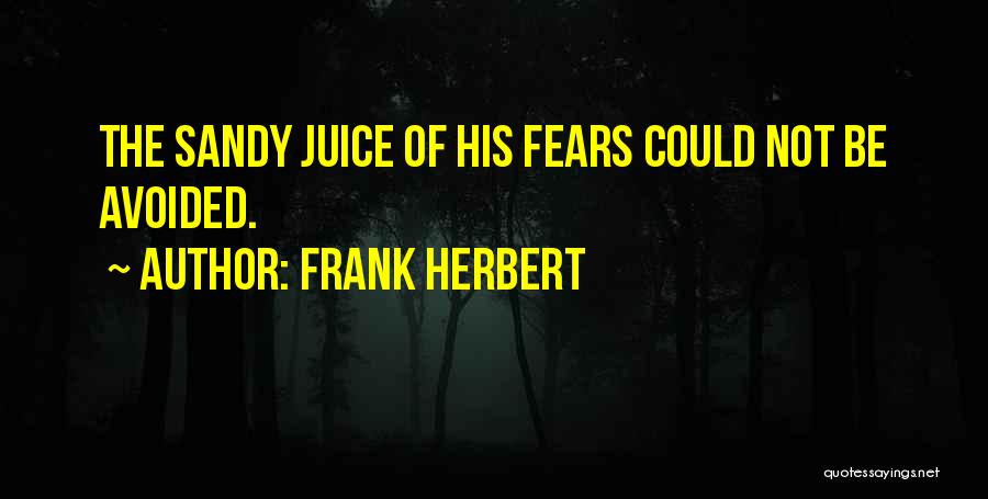 Sandy Quotes By Frank Herbert