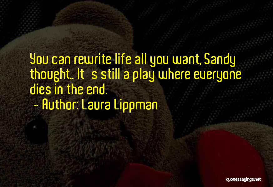 Sandy Quotes By Laura Lippman Sandy Quotes By Laura Lippman
