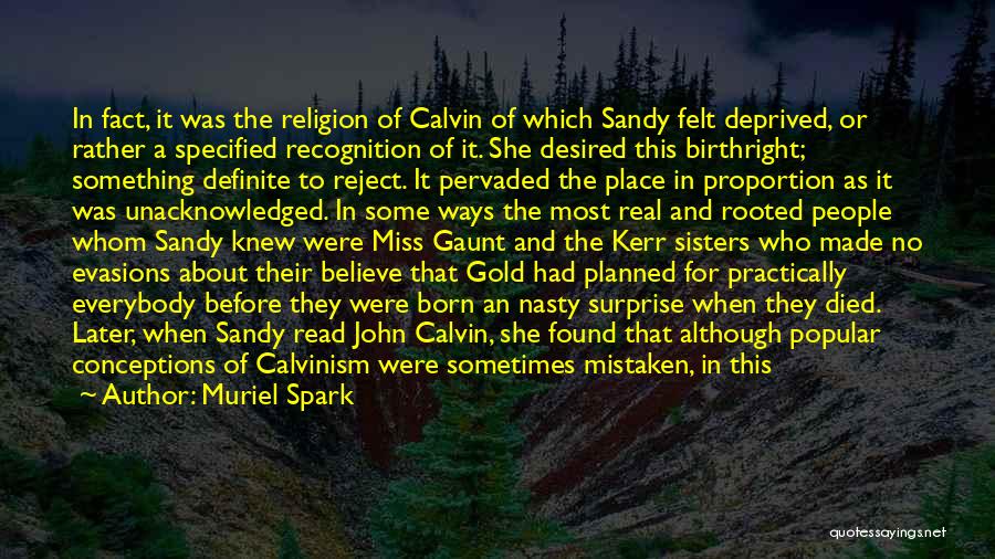 Sandy Quotes By Muriel Spark Sandy Quotes By Muriel Spark