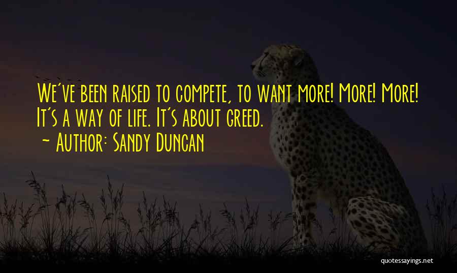 Sandy Quotes By Sandy Duncan