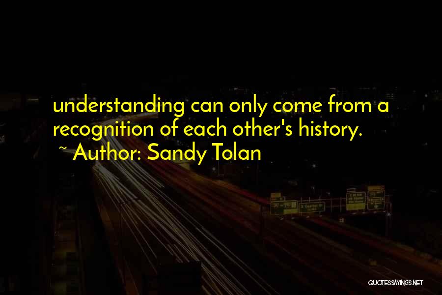 Sandy Tolan Quotes 2119506