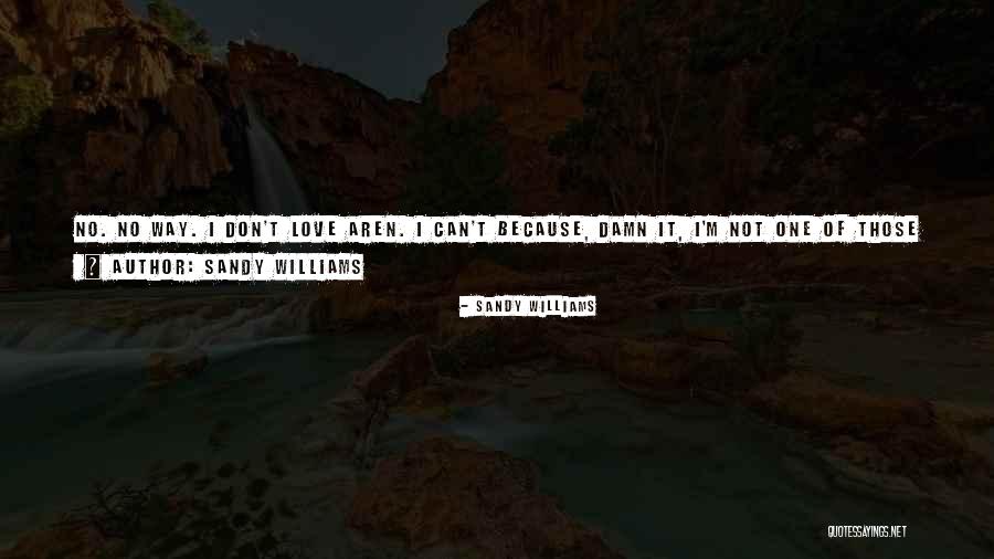 Sandy Williams Quotes 2045571 Sandy Williams Quotes 2045571