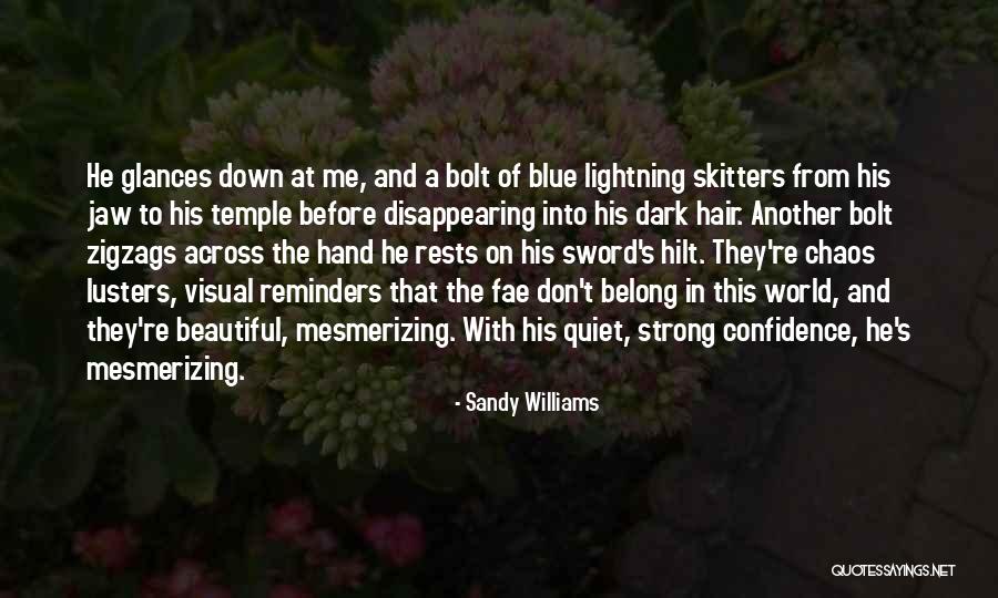 Sandy Williams Quotes 980805 Sandy Williams Quotes 980805
