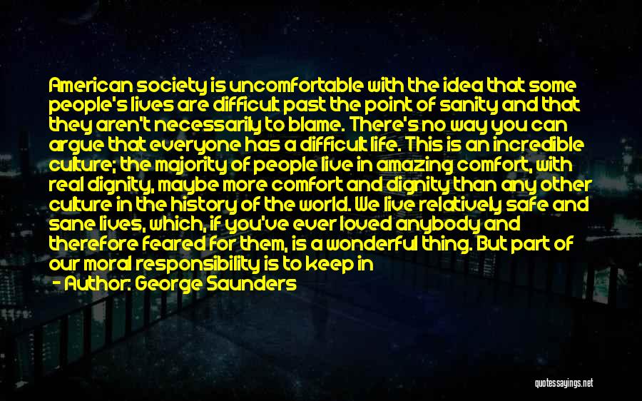 Sane And Insane Quotes By George Saunders