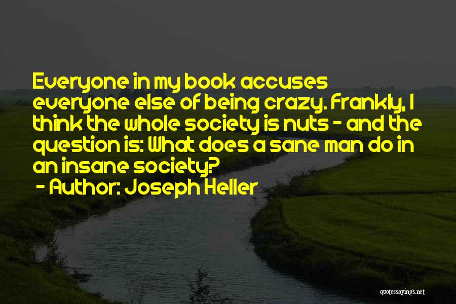 Sane Society Quotes By Joseph Heller