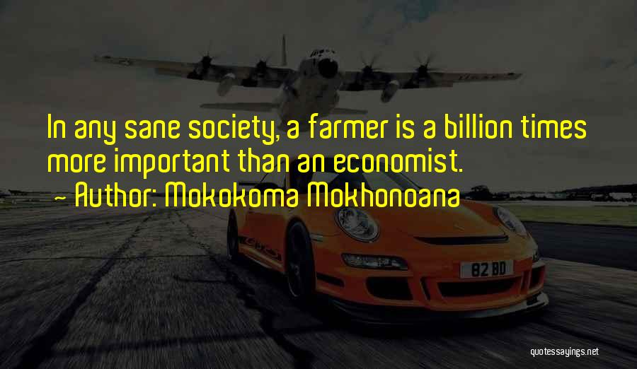 Sane Society Quotes By Mokokoma Mokhonoana
