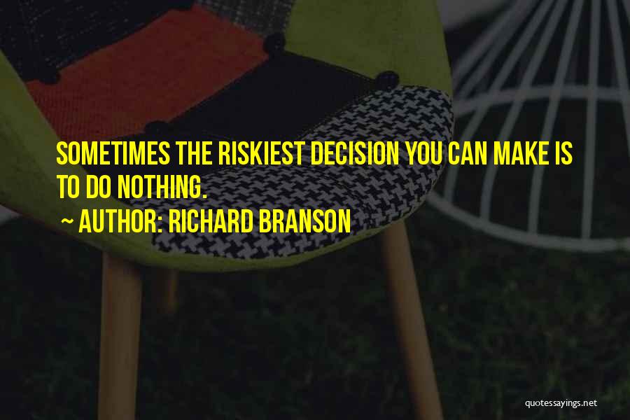 Saneh St Quotes By Richard Branson