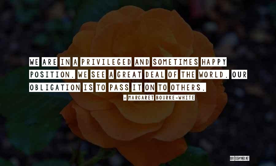 Sanella Martensson Quotes By Margaret Bourke-White Sanella Martensson Quotes By Margaret Bourke-White