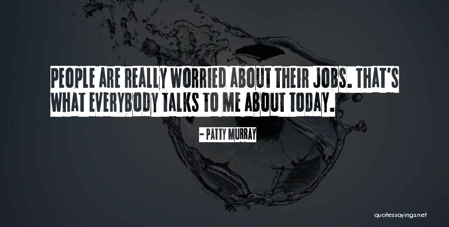 Sanella Martensson Quotes By Patty Murray Sanella Martensson Quotes By Patty Murray
