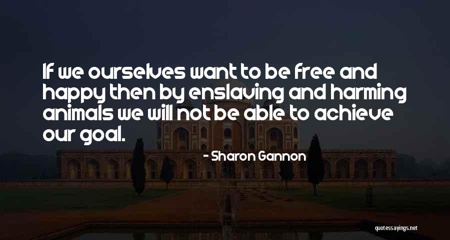 Sanelly Quotes By Sharon Gannon Sanelly Quotes By Sharon Gannon
