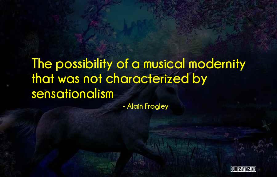 Sanent Quotes By Alain Frogley Sanent Quotes By Alain Frogley