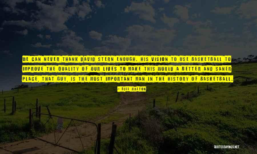 Saner Quotes By Bill Walton Saner Quotes By Bill Walton
