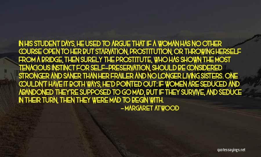 Saner Quotes By Margaret Atwood Saner Quotes By Margaret Atwood
