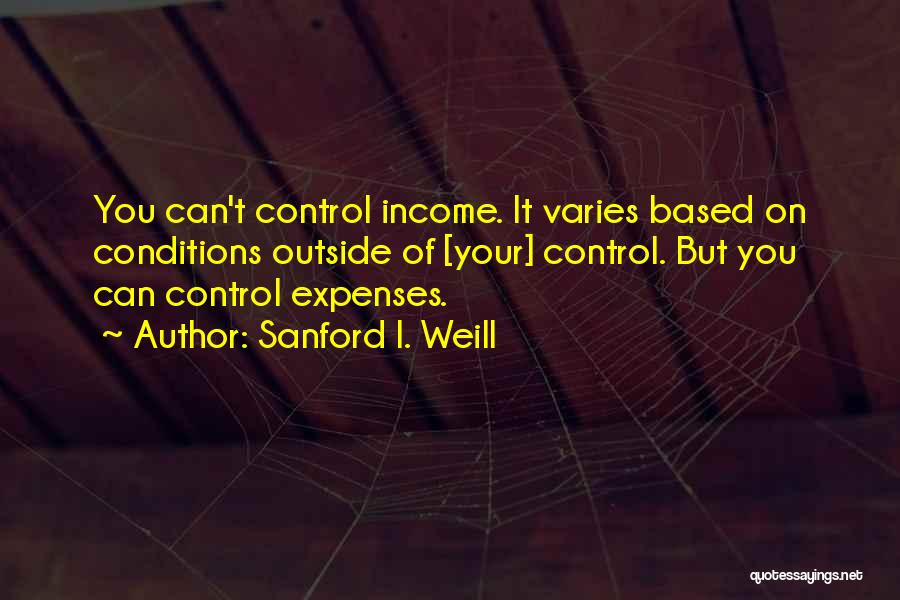Sanford I. Weill Quotes 2010352