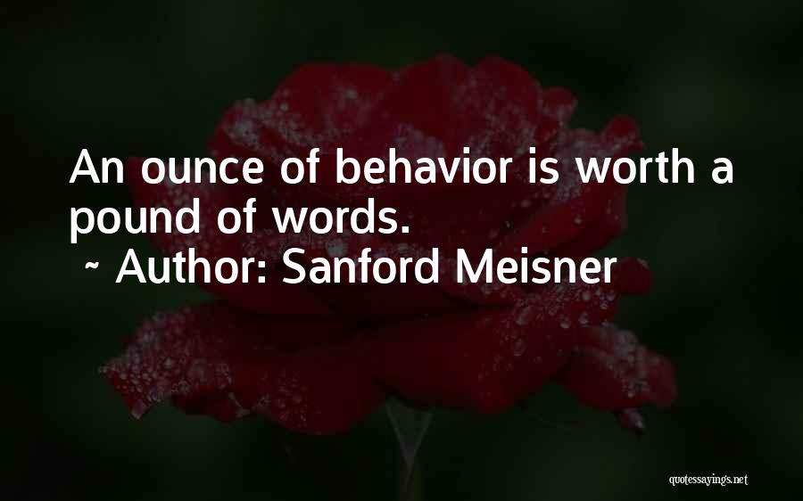 Sanford Meisner Quotes 1595213