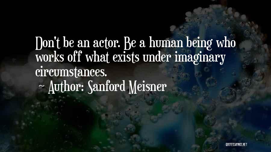 Sanford Meisner Quotes 2136471