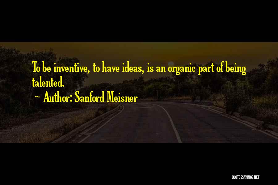 Sanford Meisner Quotes 980462