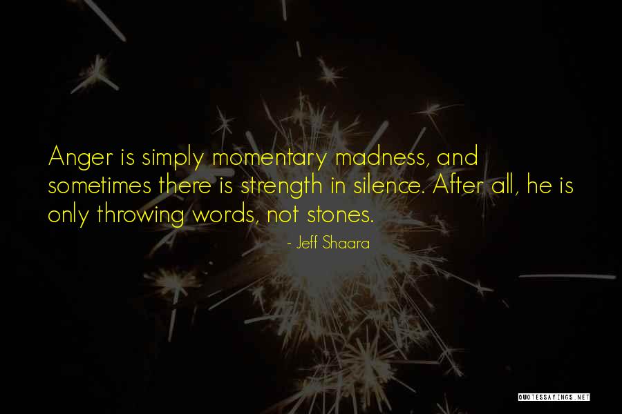 Sanfte H Nde Quotes By Jeff Shaara Sanfte H Nde Quotes By Jeff Shaara