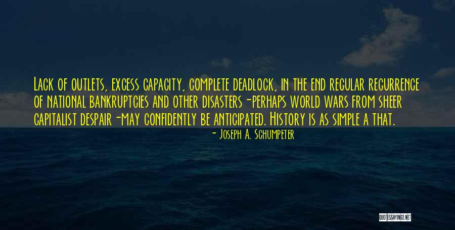 Sangakkara Family Quotes By Joseph A. Schumpeter Sangakkara Family Quotes By Joseph A. Schumpeter