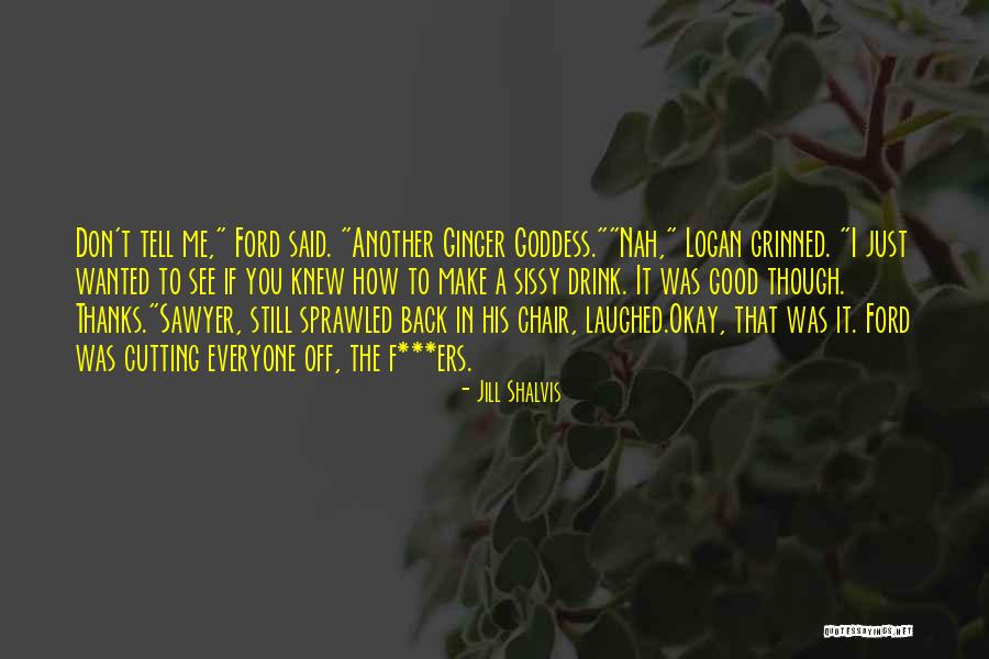 Sangallo St Quotes By Jill Shalvis Sangallo St Quotes By Jill Shalvis