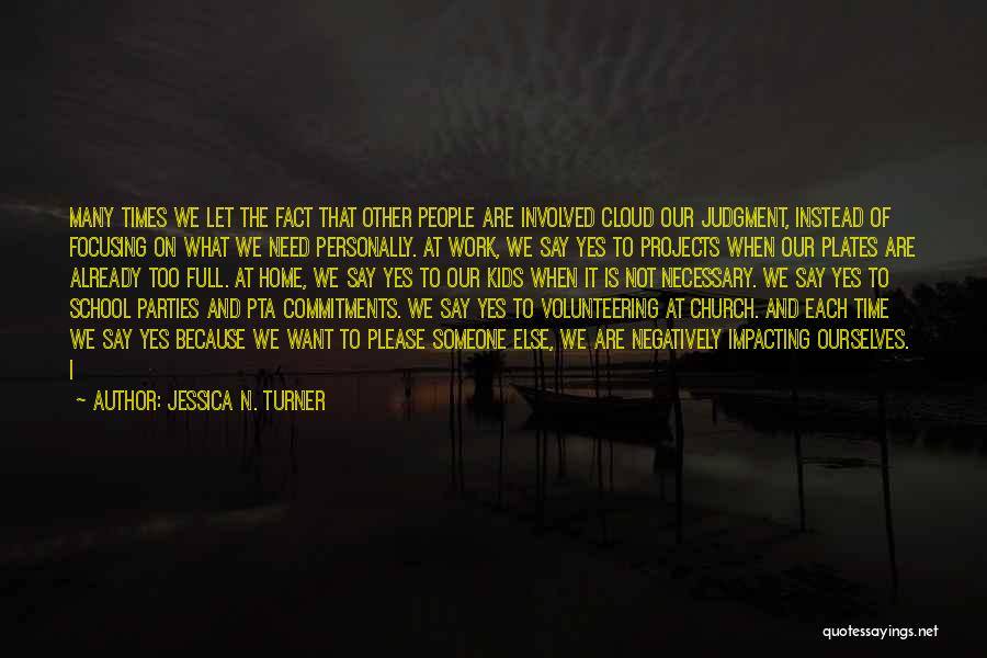 Sangati Ngo Quotes By Jessica N. Turner