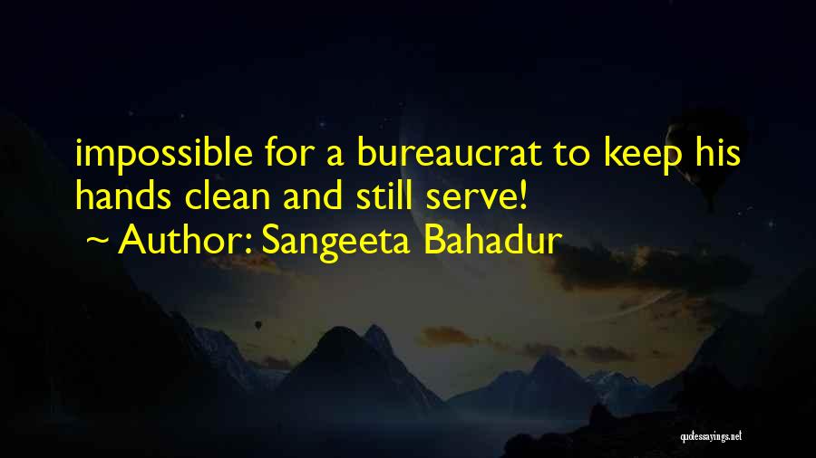 Sangeeta Bahadur Quotes 958374