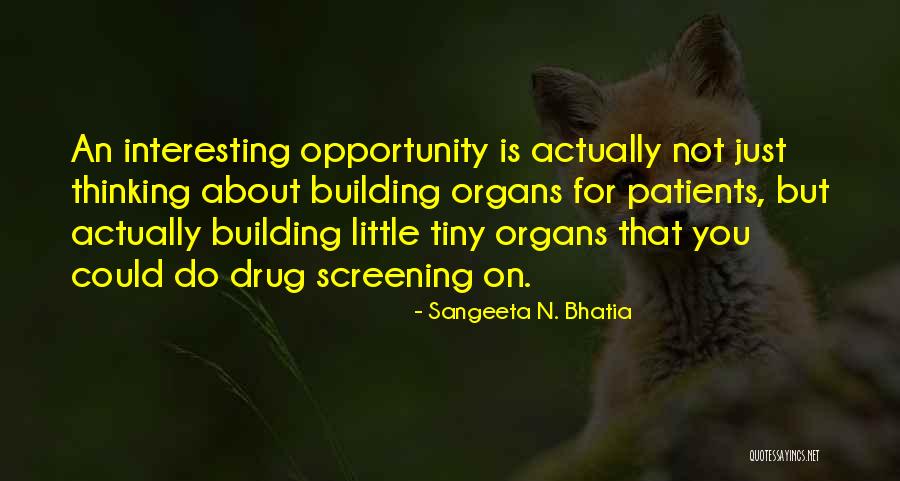 Sangeeta N. Bhatia Quotes 1749150 Sangeeta N. Bhatia Quotes 1749150
