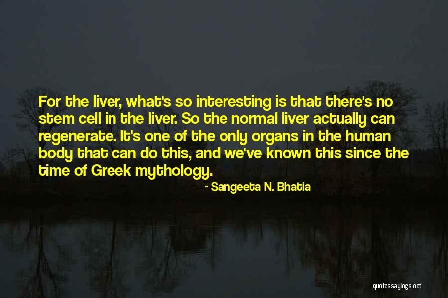 Sangeeta Quotes By Sangeeta N. Bhatia Sangeeta Quotes By Sangeeta N. Bhatia