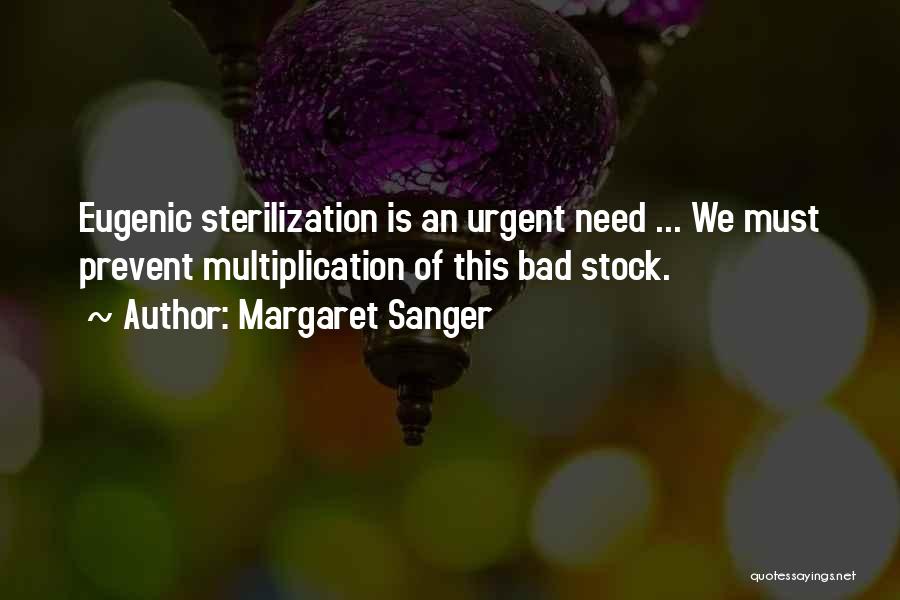 Sanger And Eugenics Quotes By Margaret Sanger