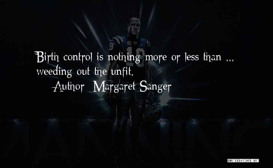 Sanger And Eugenics Quotes By Margaret Sanger