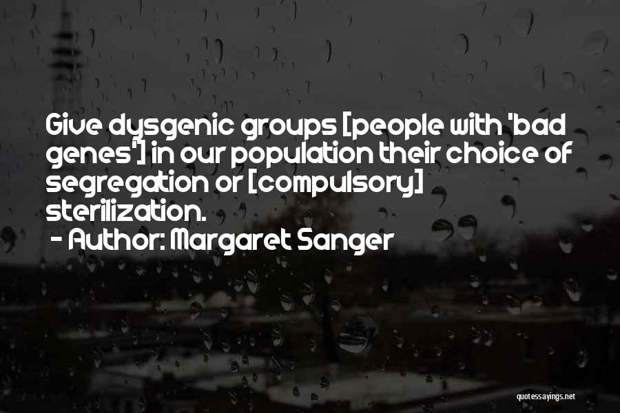 Sanger And Eugenics Quotes By Margaret Sanger