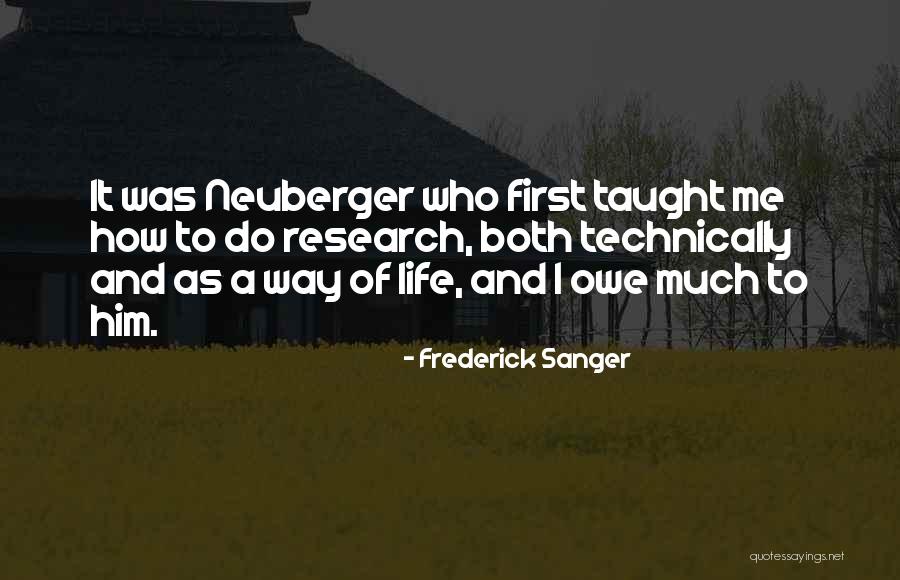Sanger's Quotes By Frederick Sanger Sanger's Quotes By Frederick Sanger