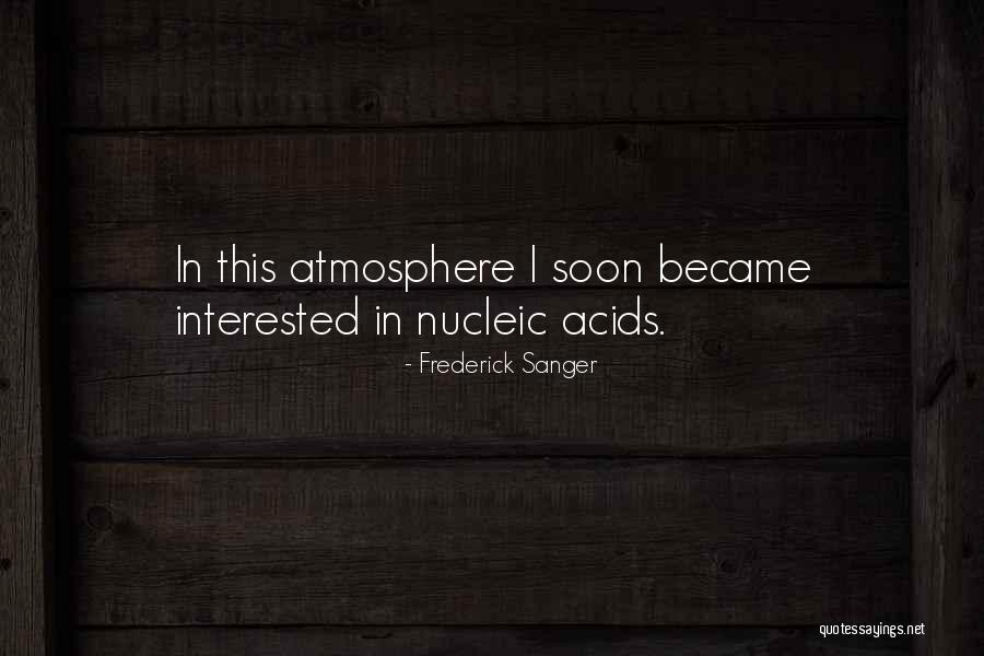 Sanger's Quotes By Frederick Sanger Sanger's Quotes By Frederick Sanger