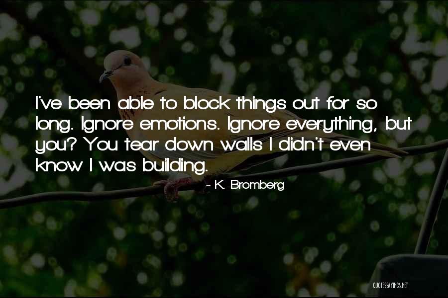 Sanges Studio Quotes By K. Bromberg Sanges Studio Quotes By K. Bromberg
