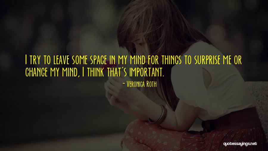 Sangha Inspirational Quotes By Veronica Roth Sangha Inspirational Quotes By Veronica Roth