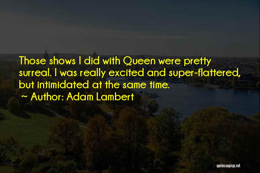 Sanghamitta Quotes By Adam Lambert