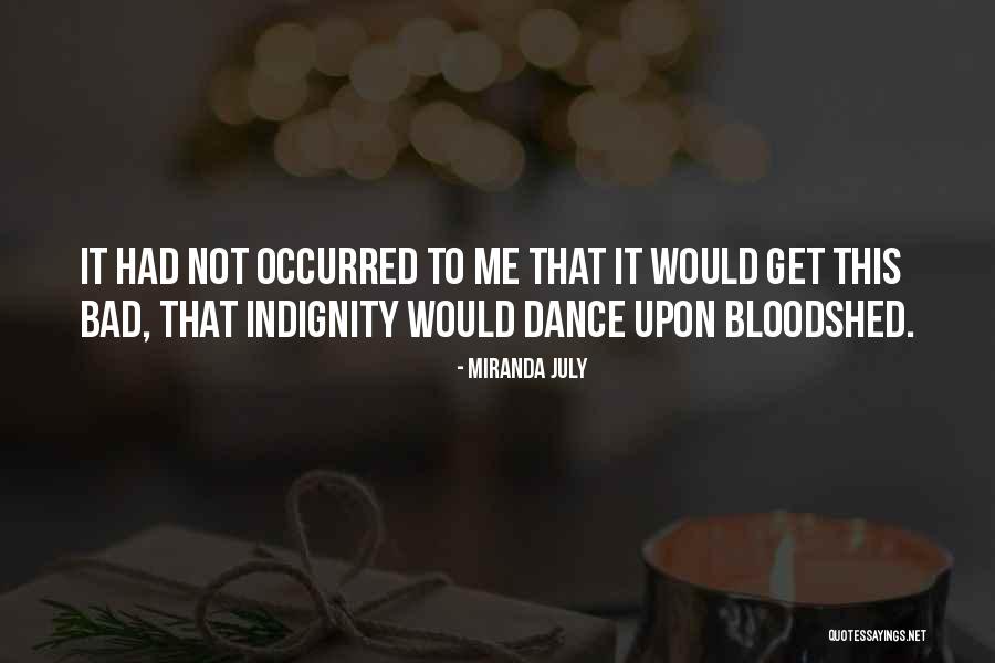 Sanghera Crime Quotes By Miranda July Sanghera Crime Quotes By Miranda July