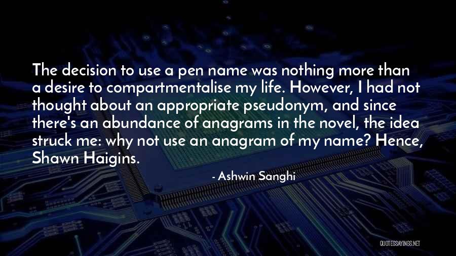 Sanghi Quotes By Ashwin Sanghi Sanghi Quotes By Ashwin Sanghi