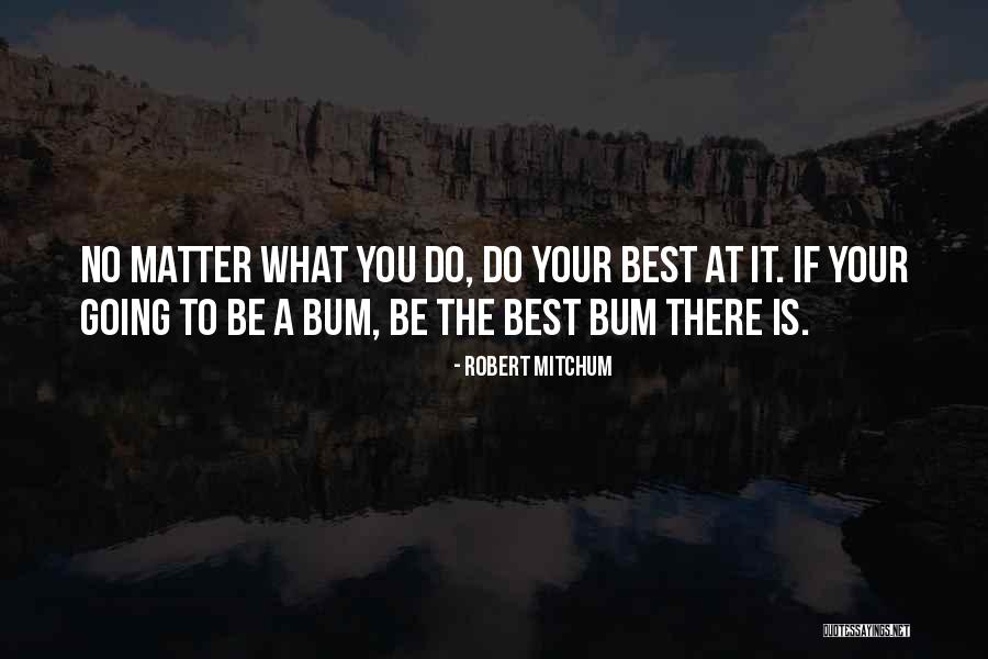 Sangiacomo Chardonnay Quotes By Robert Mitchum Sangiacomo Chardonnay Quotes By Robert Mitchum