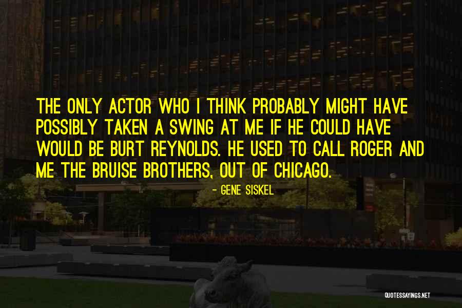 Sangili Murugan Quotes By Gene Siskel Sangili Murugan Quotes By Gene Siskel