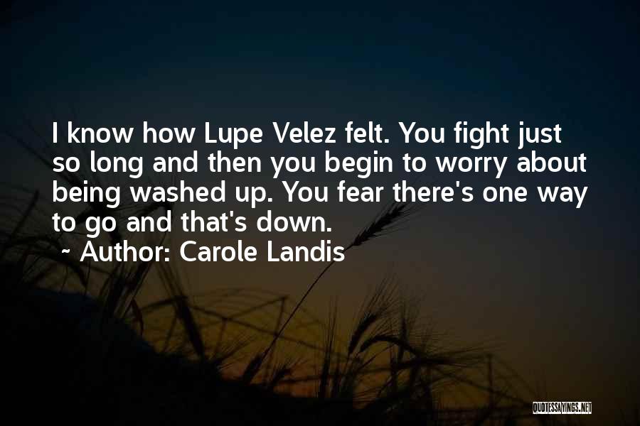 Sangili Quotes By Carole Landis