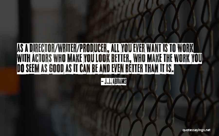 Sangita Quotes By J.J. Abrams Sangita Quotes By J.J. Abrams