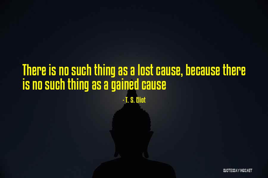 Sangkuriang Dalam Quotes By T. S. Eliot Sangkuriang Dalam Quotes By T. S. Eliot