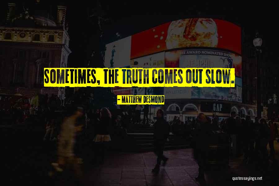 Sangna Quotes By Matthew Desmond Sangna Quotes By Matthew Desmond