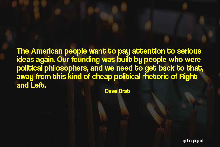 Sangpong Quotes By Dave Brat Sangpong Quotes By Dave Brat