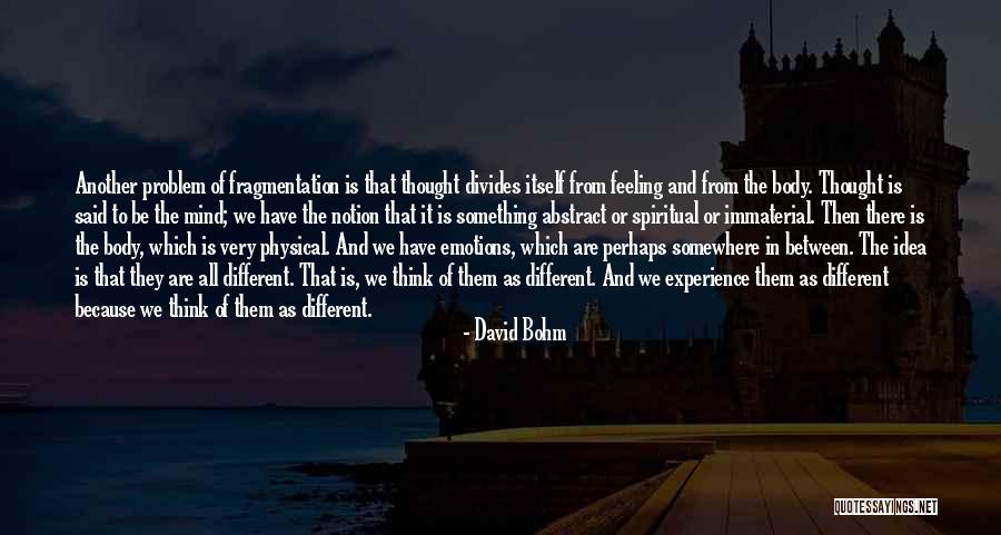 Sangrado Quotes By David Bohm Sangrado Quotes By David Bohm